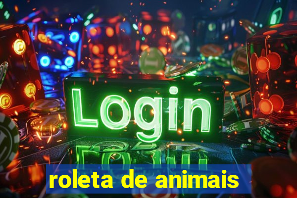 roleta de animais